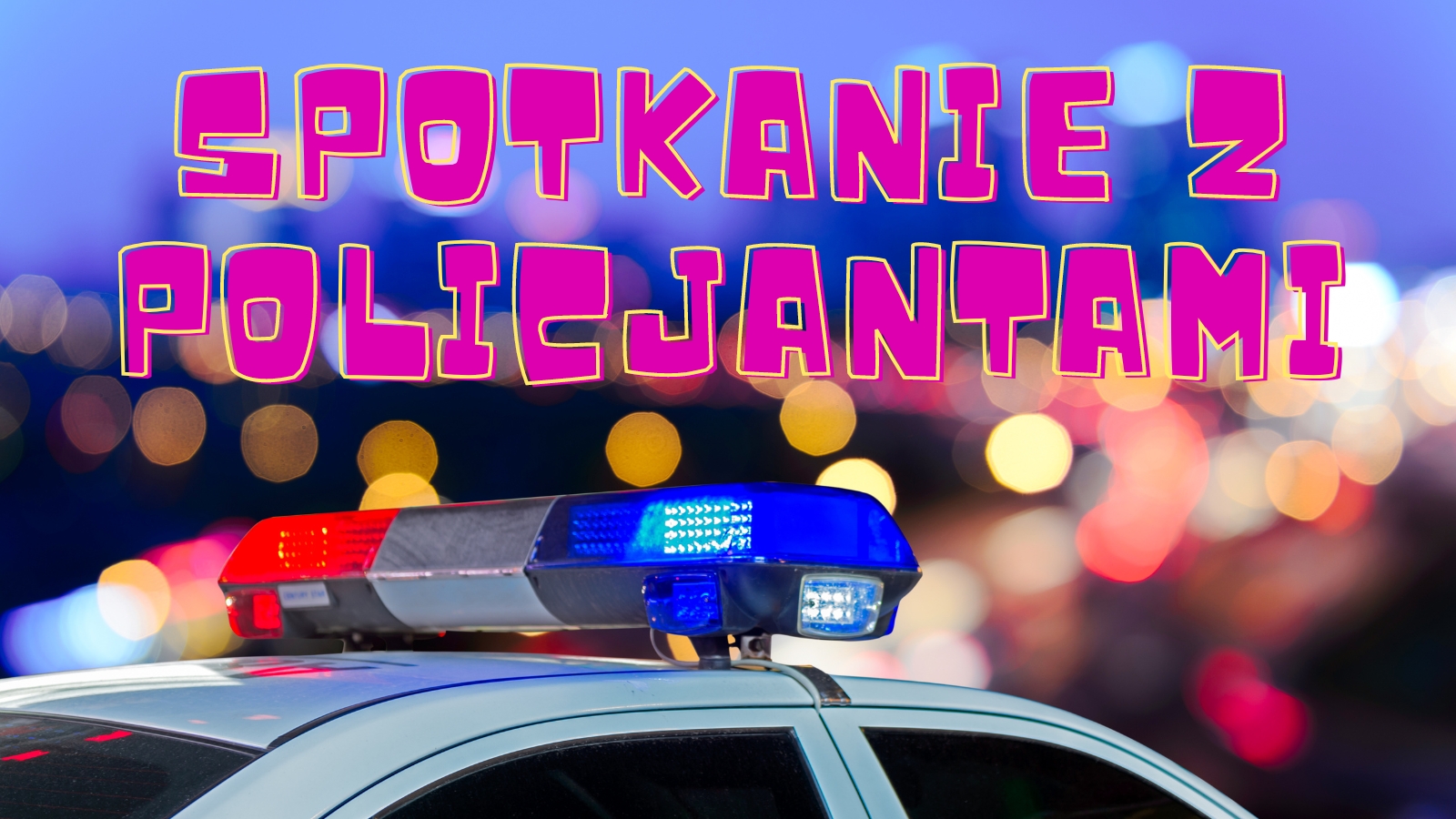 SPOTKANIE Z POLICJANTAMI