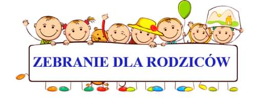 ZEBRANIE DLA RODZICÓW